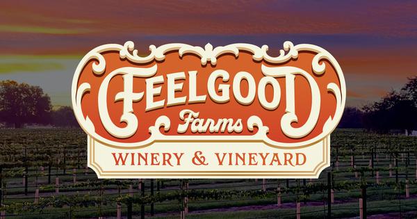 Feelgood Farms Winery & Vineyard - Feelgood Farms