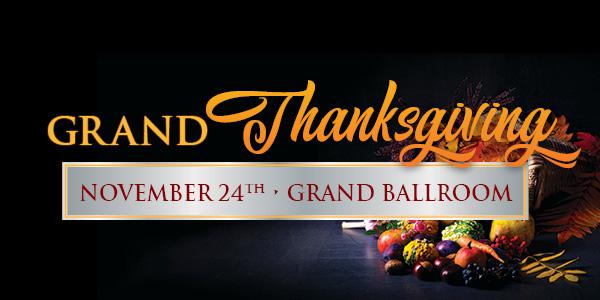 Casino Fandango Ballroom Events - Grand Thanksgiving