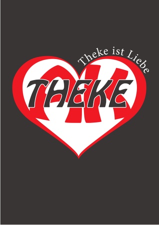 AK Theke - Theke ist Liebe