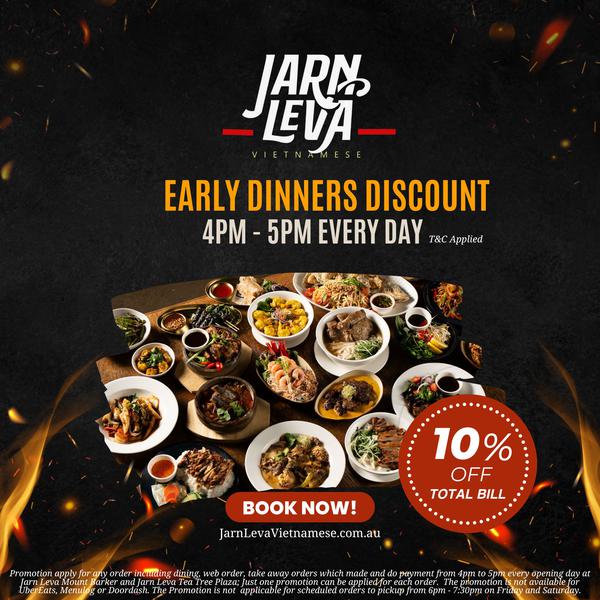 JARN LEVA VIETNAMESE MOUNT BARKER - Early diner discount