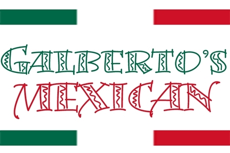Galberto's Mexican - Galberto's Mexican